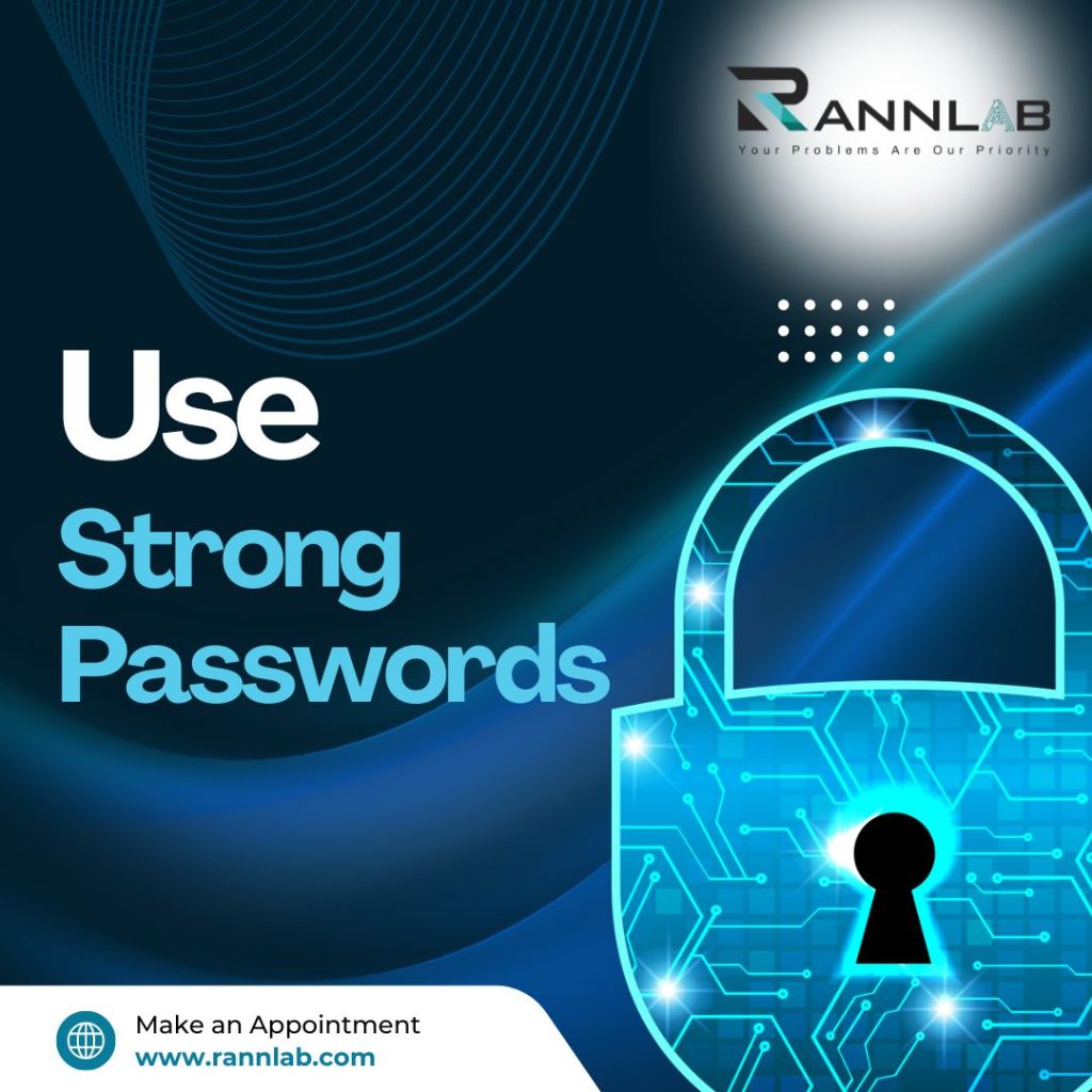 Use Strong Passwords