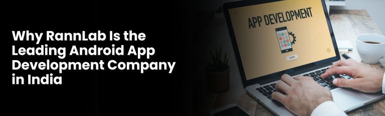 Android App Development Company In India