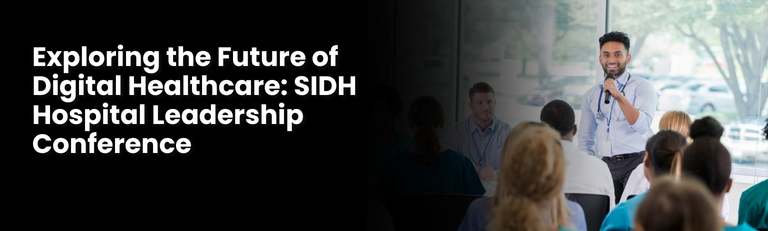 SIDH Hospital Leadership Conference